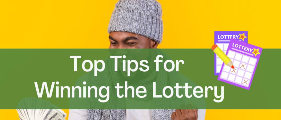NajboljÅ¡i nasveti za zmago na loteriji