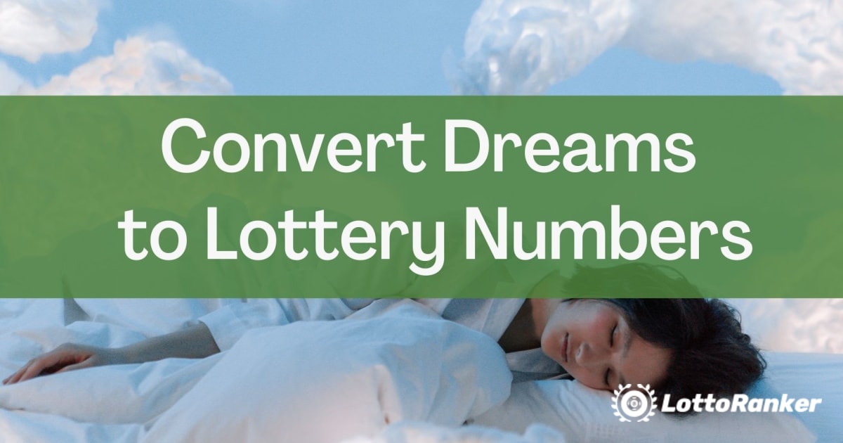 Pretvorite sanje v številke loterije