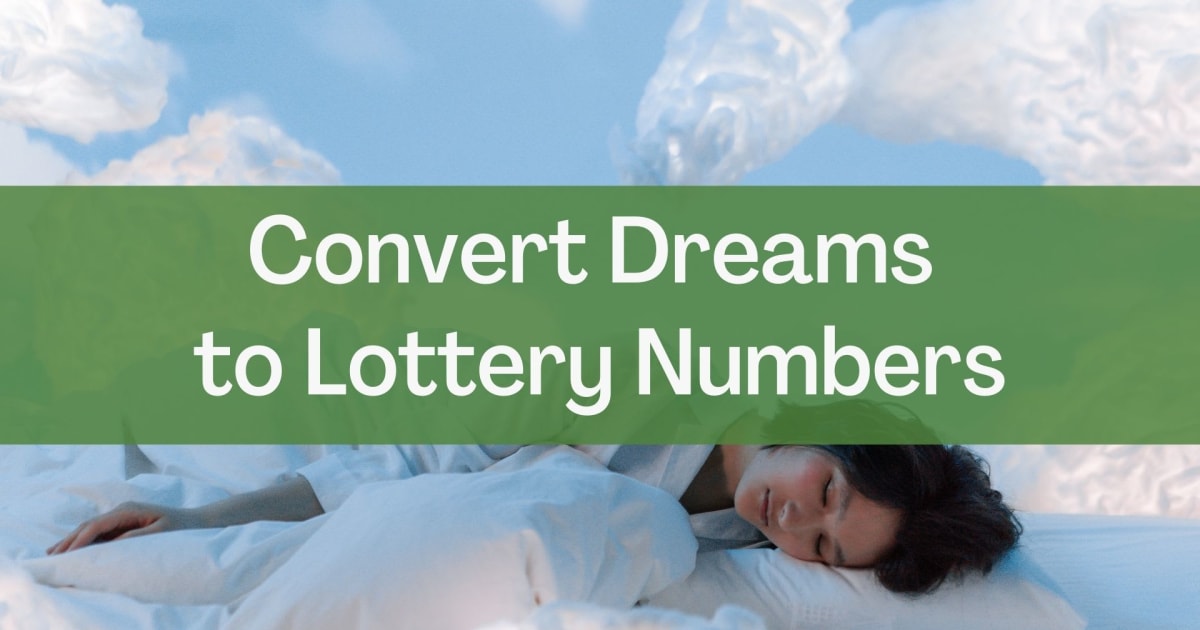 Pretvorite sanje v številke loterije