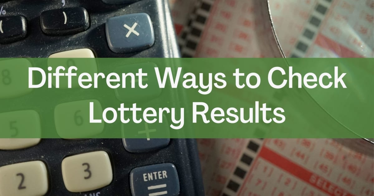 Različni načini za preverjanje rezultatov loterije