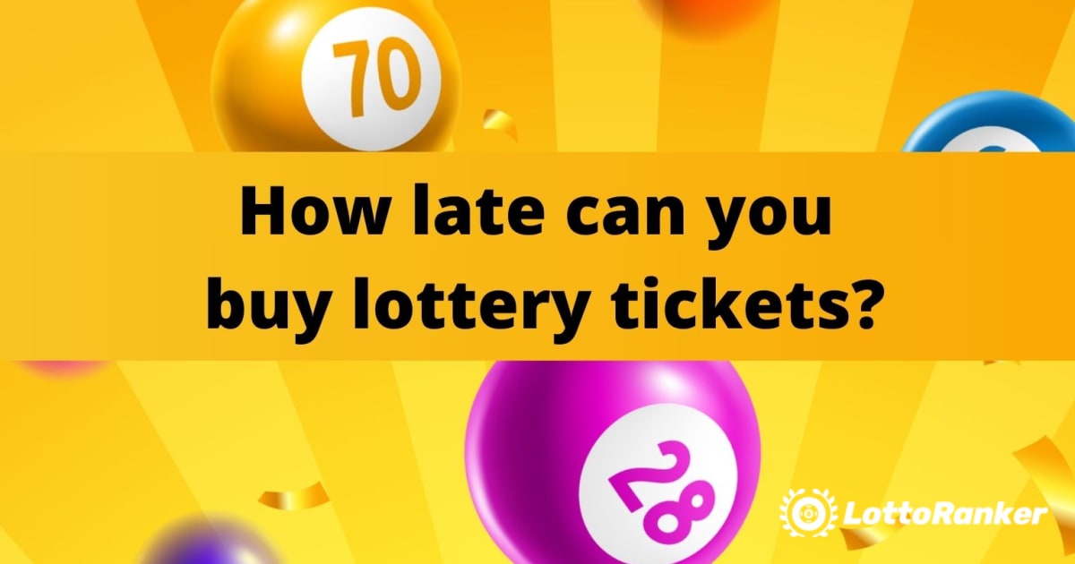 Kako pozno lahko kupite srečke?