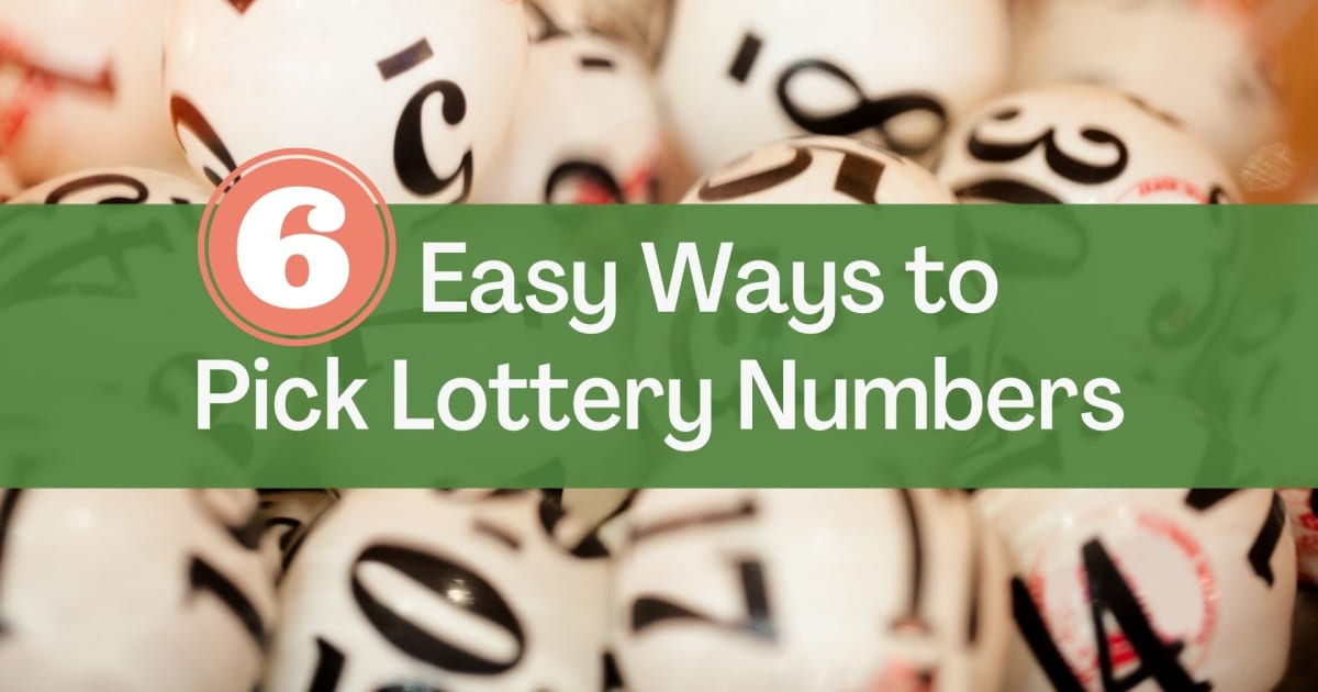 6 preprostih načinov za izbiro številk loterije